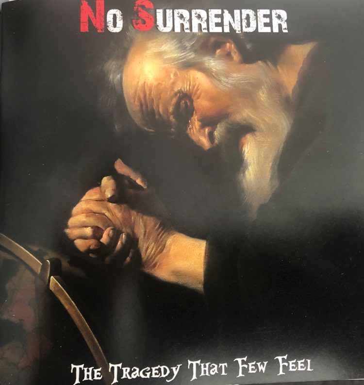 No Surrender "The tragedy that few feel"